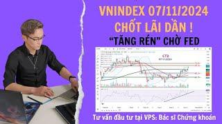 Chốt lãi dần ! "Tăng rén" chờ FED. Phân tích: Vnindex, CTD, DBC, PVD, SZC, FTS,...