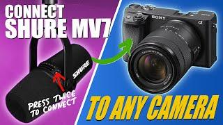 Fixed! The Shure MV7 Mic Can Now Connect To Any Camera