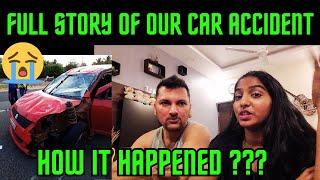 Full Story Of Our Car Accident || How It Happened ????