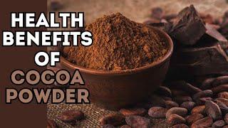 #1 Superfood Powder For Your Body | Health Benefits of Cocoa Powder