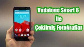 Vodafone Smart 6 İle Çekilmiş Fotoğraflar | TeknoMap