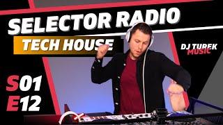 #12 | TECH HOUSE - DJ Set - SELECTOR RADIO