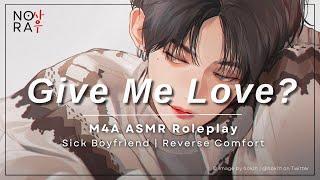Taking Care of Your Sick Boyfriend [M4A] [Whiny] [Sleepy Boyfriend] [Reverse Comfort] ASMR Roleplay