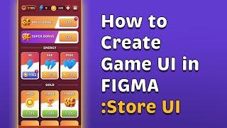 How To Create Game UI Screen in Figma, Store Screen  #gameui #uiux #gameart #userinterfacedesign