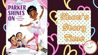 Parker Shines On | Story Time For Kids | Shon's Stories