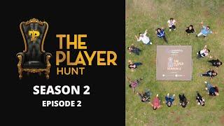 The Player Hunt Season 2  -  Episode 2 - It's getting hot in here 