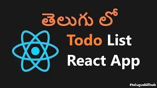 Todo List React App | React Js Projects in Telugu