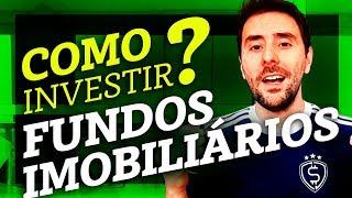 FUNDOS IMOBILIARIOS (FIIs): COMO INVESTIR?