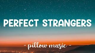 Perfect Strangers - Jonas Blue (Lyrics) 