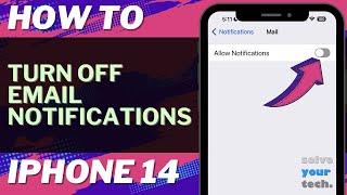 How to Turn Off Email Notifications on iPhone 14