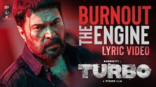 Burnout The Engine - Lyric Video |Turbo |Mammootty | Vysakh |Christo Xavier , SVDP|Mammootty Kampany