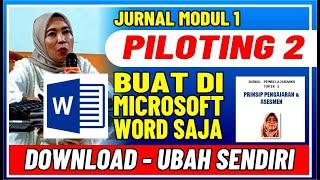  JURNAL MODUL 1 MS WORD, AYO DOWNLOAD, RUBAH SUAI, AWAS JANGAN TERBACA PLAGIASI