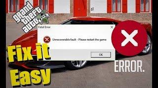Fix Easy | Fatal Error Unrecoverable Fault Restart the game | GTA V