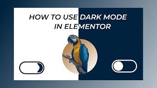 How To Dark Mode Toggle In Elementor