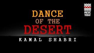 Dance of the Desert I Audio Jukebox I Instrumental I World Music | Kamal Sabri