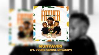 Holy Ten - Munyaviri (ft. Young Gemini, MrCandy)