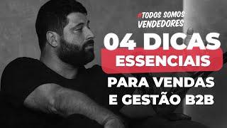 4 Dicas Essenciais para Vendas e Gestão B2B