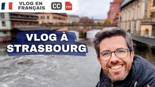 VLOG à Strasbourg | Français COURANT avec sous-titres.