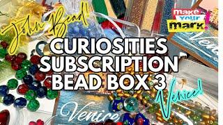 CURIOSITIES Subscription BEAD BOX LAUNCH!  It's VENICE!