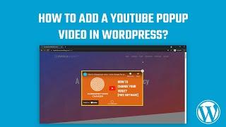 How to Add a video Popup in WordPress using a free WordPress popup plugin? 2022