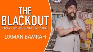 The Blackout -  Daman Bamrah - Comedian - Stand Up Comedy - Funny