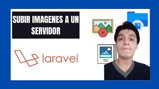 02 - Como subir imágenes a un servidor con Laravel