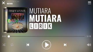 Mutiara - Mutiara [Lirik]