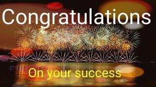 Congratulations! On Your Success  | Congratulations For Your Achievement  |