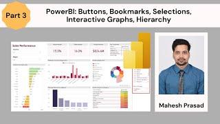 PowerBI: Buttons, Bookmarks, Selections, Interactive Graphs, Hierarchy