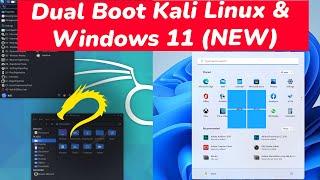 How to Dual Boot Kali Linux and Windows 11 ( NEW )
