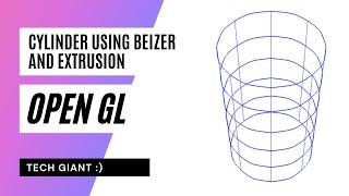 Cylinder using Beizer and  Extrusion in OpenGL