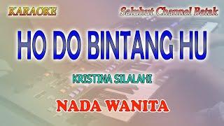 HO DO BINTANG HU ll KARAOKE BATAK ll KRISTINA SILALAHI ll NADA WANITA AS=DO