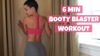 6 Min Booty Blaster Workout