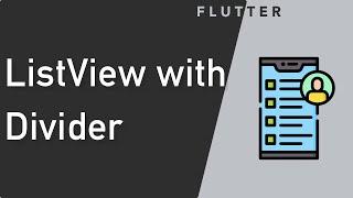 Flutter - How to make basic list view and add divider to listview