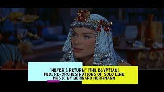 "Nefer's Return" [EGYPTIAN] Bernard Herrmann