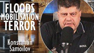 Konstantin Samoilov - Floods, Mobilisation and Terror Unleashed in Russia- A Perfect Storm of Trauma