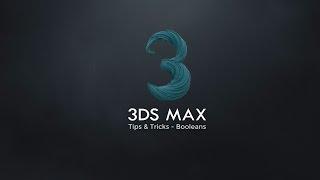 3ds Max Tips And Tricks -  Booleans