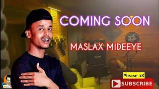 MASLAX MIDEEYE | COMING SOON | OFFICIAL VIDEO 2021 NAJKA FILMS