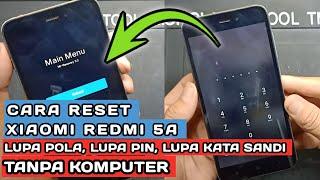 REDMI 5A LUPA POLA, LUPA PIN, LUPA KATA SANDI TANPA KOMPUTER