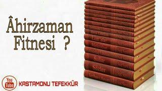 Ahirzaman Fitnesi ?@KastamonuTefekkur