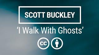 'I Walk With Ghosts' [Meditative Neoclassical CC-BY] - Scott Buckley