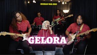 Gelora - Cover by Kugiran Wak Jeng