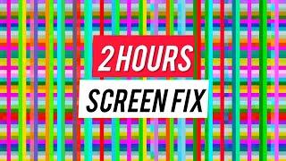 Screen Burn-In Fixer and Stuck Pixel Fixer Video For Display Screens | 2 Hour Video