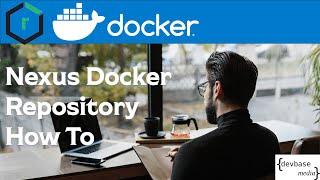 Set up a Private Docker Repository and Docker Hub Proxy with Nexus