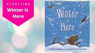 Winter is Here Storytime | Children's Read Aloud Picture Book