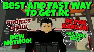 [Project Ghoul] Best And Fast Way To Get RC!! - *How To Get Rc? (Unlock Kakuja)