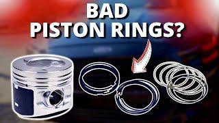 SYMPTOMS OF BAD PISTON RINGS