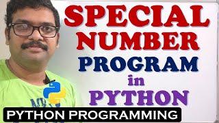 SPECIAL NUMBER PROGRAM IN PYTHON PROGRAMMING || SUM OF FACTORIAL OF INDIVIDUAL DIGITS