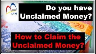 How to Claim the Unclaimed Money? / Bagaimana Tebus Balik Duit Tak Dituntut Milik Anda?如何认领未认领款项