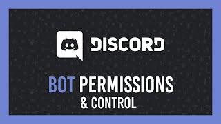 Discord: How to stop bots seeing channels | Manage premade bot roles